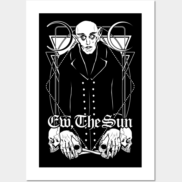 Nosferatu: Ew, the Sun Wall Art by Von Kowen